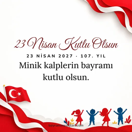 "23 Nisan Kutlu Olsun" yazılı resimli 23 Nisan mesajı, kâğıt kesim arka planı: Minik kalplerin bayramı kutlu olsun.