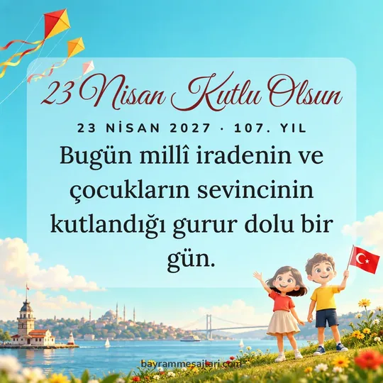 "23 Nisan Kutlu Olsun" yazılı resimli 23 Nisan mesajı, turkuaz, Türk bayrağı arka planı: Bugün millî iradenin ve çocukların sevincinin kutlandığı gurur dolu bir gün.
