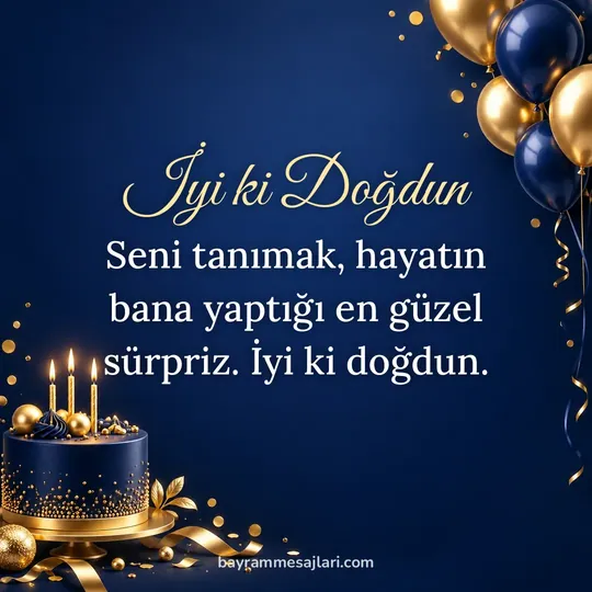 "İyi ki Doğdun" yazılı resimli doğum günü mesajı, gece, lacivert ve altın arka planı: Seni tanımak, hayatın bana yaptığı en güzel sürpriz. İyi ki doğdun.