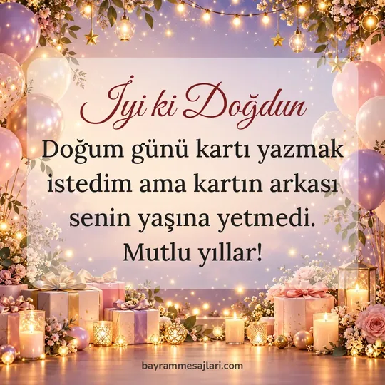 "İyi ki Doğdun" yazılı resimli doğum günü mesajı, pasta ve balonlar, kırmızı arka planı: Doğum günü kartı yazmak istedim ama kartın arkası senin yaşına yetmedi. Mutlu yıllar!
