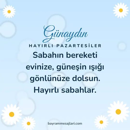 "Günaydın" yazılı resimli günaydın mesajı, mavi gökyüzü ve papatyalar: Sabahın bereketi evinize, güneşin ışığı gönlünüze dolsun. Hayırlı sabahlar.