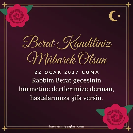 "Berat Kandiliniz Mübarek Olsun" yazılı resimli kandil mesajı, koyu zeminde güller ve altın çerçeve: Rabbim Berat gecesinin hürmetine dertlerimize derman, hastalarımıza şifa versin.