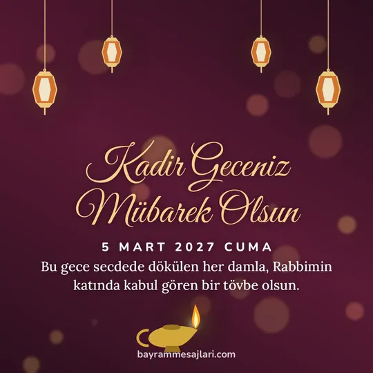 "Kadir Geceniz Mübarek Olsun" yazılı resimli kandil mesajı, bordo zeminde fenerler ve kandil: Bu gece secdede dökülen her damla, Rabbimin katında kabul gören bir tövbe olsun.