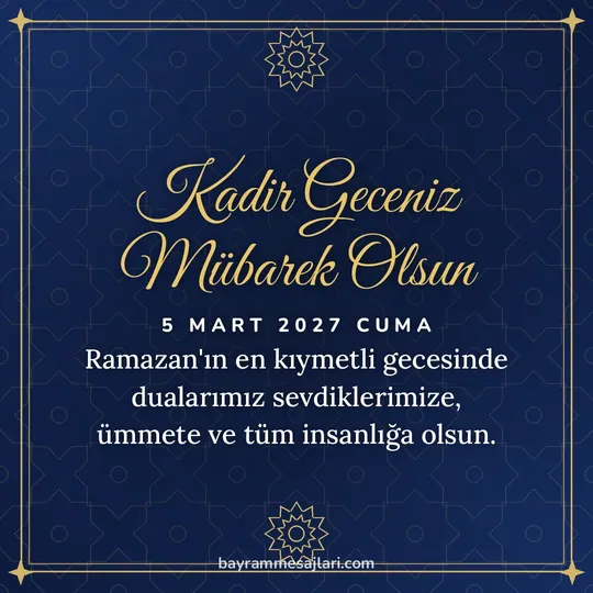 "Kadir Geceniz Mübarek Olsun" yazılı resimli kandil mesajı, lacivert zemin, altın yıldız motifi ve çerçeve: Ramazan'ın en kıymetli gecesinde dualarımız sevdiklerimize, ümmete ve tüm insanlığa olsun.