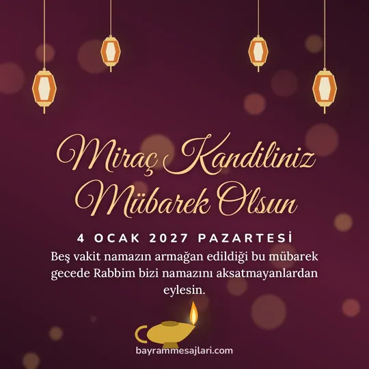 "Miraç Kandiliniz Mübarek Olsun" yazılı resimli kandil mesajı, bordo zeminde fenerler ve kandil: Beş vakit namazın armağan edildiği bu mübarek gecede Rabbim bizi namazını aksatmayanlardan…