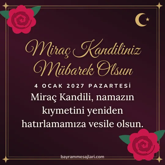 "Miraç Kandiliniz Mübarek Olsun" yazılı resimli kandil mesajı, koyu zeminde güller ve altın çerçeve: Miraç Kandili, namazın kıymetini yeniden hatırlamamıza vesile olsun.