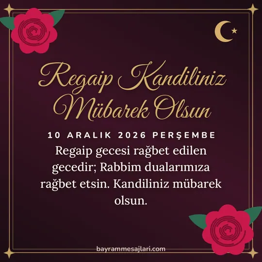 "Regaip Kandiliniz Mübarek Olsun" yazılı resimli kandil mesajı, koyu zeminde güller ve altın çerçeve: Regaip gecesi rağbet edilen gecedir; Rabbim dualarımıza rağbet etsin. Kandiliniz mübarek olsun.