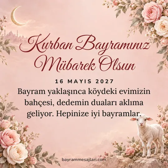 "Kurban Bayramınız Mübarek Olsun" yazılı resimli Kurban Bayramı mesajı, pembe, gül, hilal, kuzu arka planı: Bayram yaklaşınca köydeki evimizin bahçesi, dedemin duaları aklıma geliyor. Hepinize iyi…